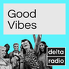 undefined delta radio Good Vibes