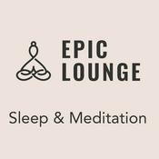 Rádio Epic-Lounge - Sleep & Meditation 