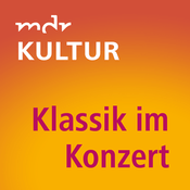 Rádio MDR KULTUR Klassik im Konzert