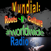 Rádio Roots-N-Culture #Worldwide Radio