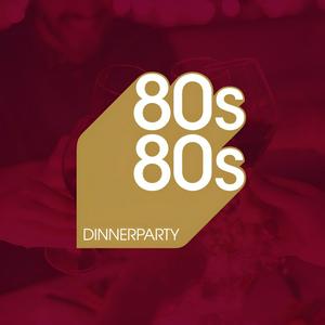 Ouça 80s80s Dinnerparty na aplicação