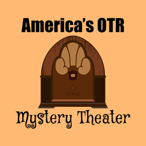 Ouça America's OTR - Mystery Theater Radio na aplicação