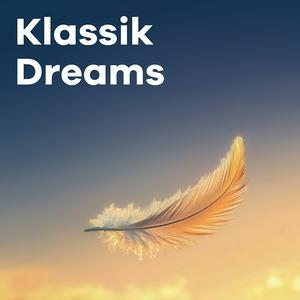 Ouça Klassik Radio Klassik Dreams na aplicação