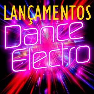 Ouça LANÇAMENTOS - ELETRO E DANCE na aplicação