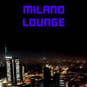 Ouça Milano Lounge na aplicação