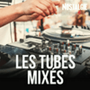 Ouça NOSTALGIE LES TUBES MIXES na aplicação