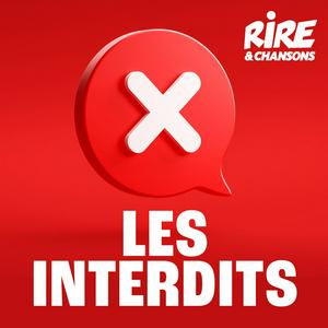 Ouça RIRE ET CHANSONS LES INTERDITS na aplicação