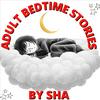 undefined Adult BedTime Stories By Sha Podcast