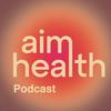 undefined Aim Health Podcast