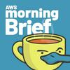 undefined AWS Morning Brief