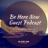 undefined Be Here Now Network Guest Podcast