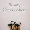 undefined Beauty Conversations