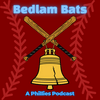 undefined Bedlam Bats: A Phillies Podcast