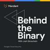 undefined Behind the Binary by Google Cloud Security