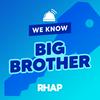 undefined RHAP: We Know Big Brother