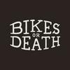 undefined Bikes or Death