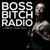 undefined Boss Bitch Radio w/IFBB Pro, Diane Flores