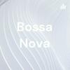 undefined Bossa Nova