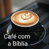 undefined Café com a Bíblia