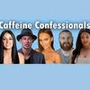 undefined Caffeine Confessionals