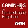 undefined Caminhos da Administração Hospitalar