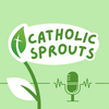 undefined Catholic Sprouts: Daily Podcast for Catholic Kids