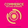 undefined Commerce Beyond Borders