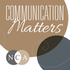 undefined Communication Matters: The NCA Podcast