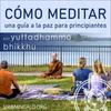 undefined Cómo meditar: una guía a la paz para principiantes