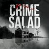 undefined Crime Salad