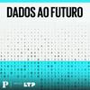 undefined Dados ao Futuro