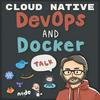 undefined DevOps and Docker Talk: Cloud Native Interviews and Tooling