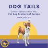 undefined Dog Tails: Conversations with the Pet Dog Trainers of Europe