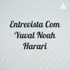 undefined Entrevista Com Yuval Noah Harari