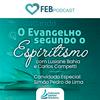 undefined Estudando O Evangelho Segundo o Espiritismo | FEBtv