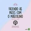 undefined Fazendo as pazes com o masculino