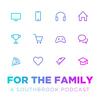 undefined For The Family Podcast