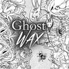 undefined Ghost Wax