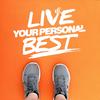 undefined Live Your Personal Best  -  Workout Motivation and Routine Building For Current and Former Athletes