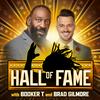 undefined Hall of Fame with Booker T & Brad Gilmore