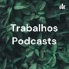 undefined Trabalhos Podcasts