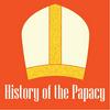 undefined History of the Papacy Podcast