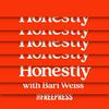 undefined Honestly with Bari Weiss