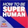 undefined How to Be Superhuman