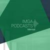 undefined IMGA PODCASTS - Mensal