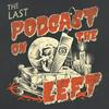 undefined Last Podcast On The Left