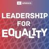 undefined Leadership for equality, by UNESCO & ACWW