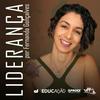 undefined Liderança por Fernanda Gonçalves (Podcast do Sustenta-Vida UFF)