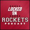 undefined Locked On Rockets - Daily Podcast On The Houston Rockets