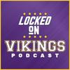 undefined Locked On Vikings - Daily Podcast On The Minnesota Vikings